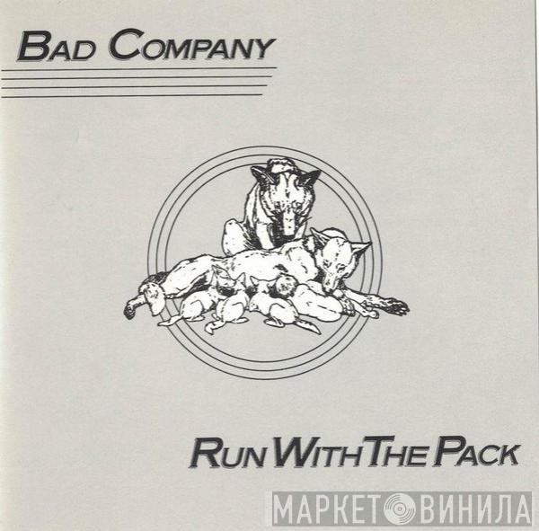  Bad Company   - Run With The Pack