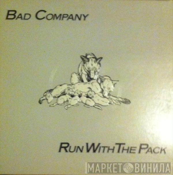  Bad Company   - Run With The Pack