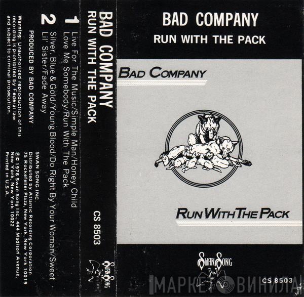  Bad Company   - Run With The Pack