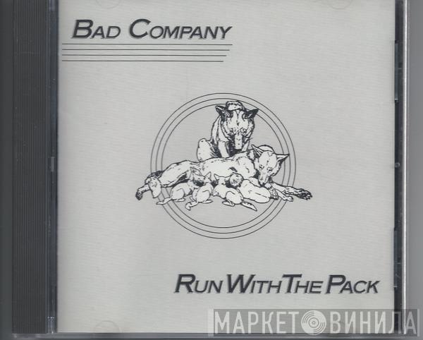  Bad Company   - Run With The Pack