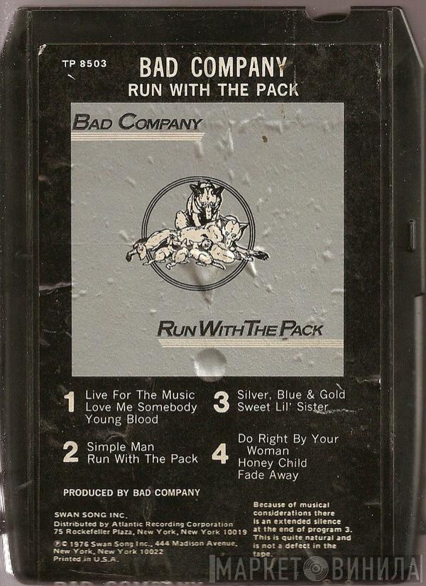  Bad Company   - Run With The Pack