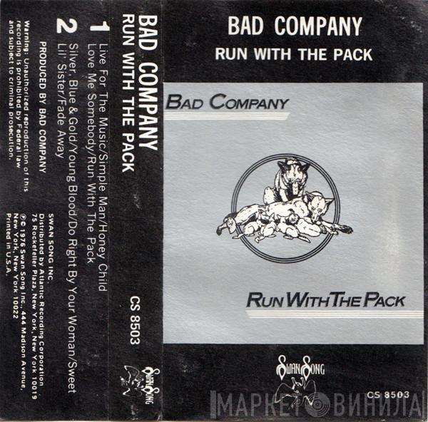  Bad Company   - Run With The Pack