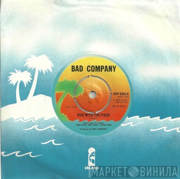 Bad Company  - Run With The Pack