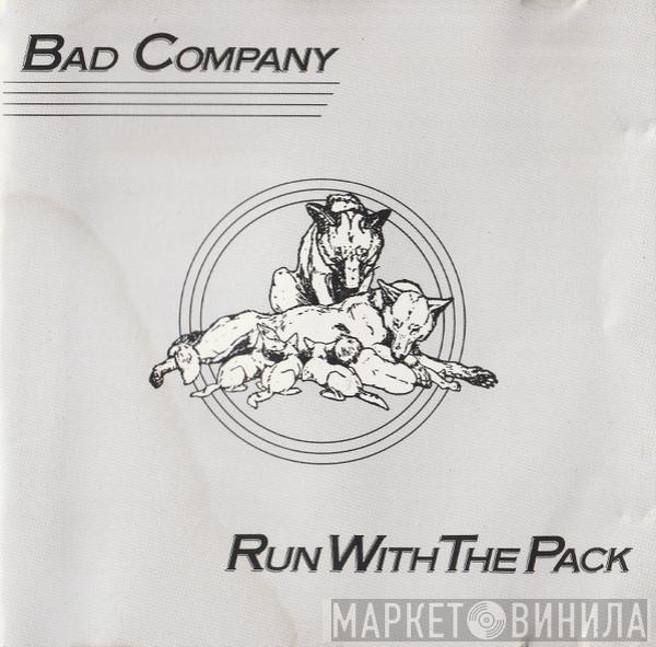  Bad Company   - Run With The Pack