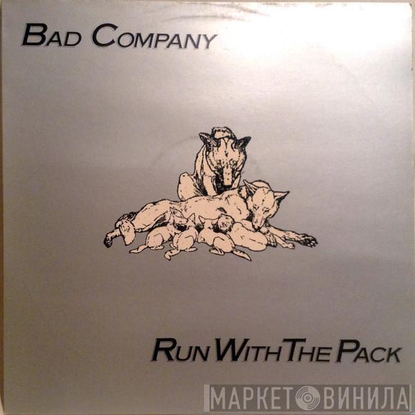  Bad Company   - Run With The Pack