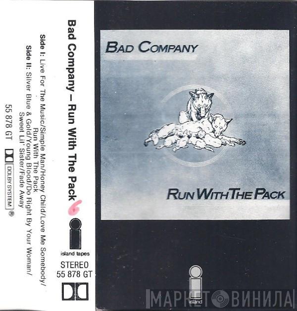  Bad Company   - Run With The Pack