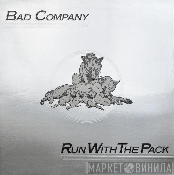  Bad Company   - Run With The Pack