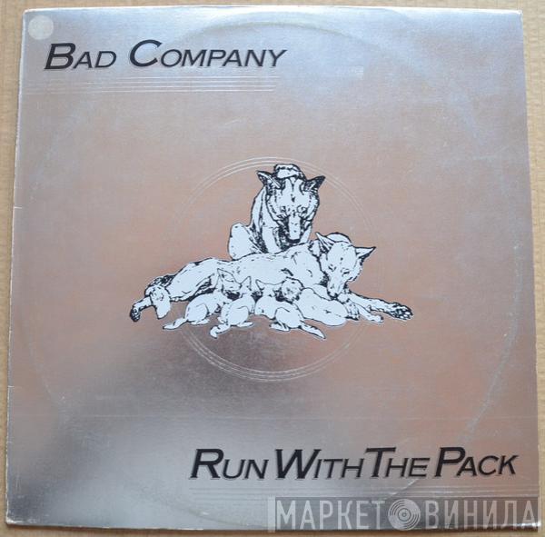  Bad Company   - Run With The Pack