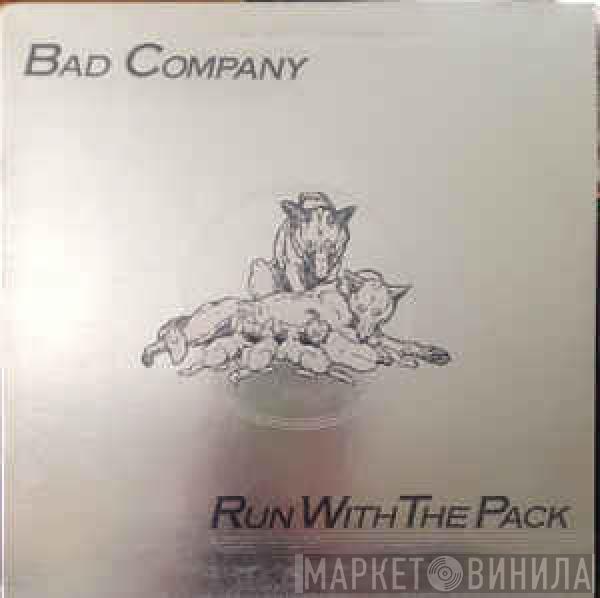  Bad Company   - Run With The Pack