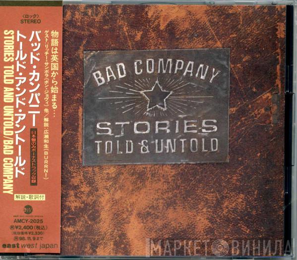  Bad Company   - Stories Told & Untold