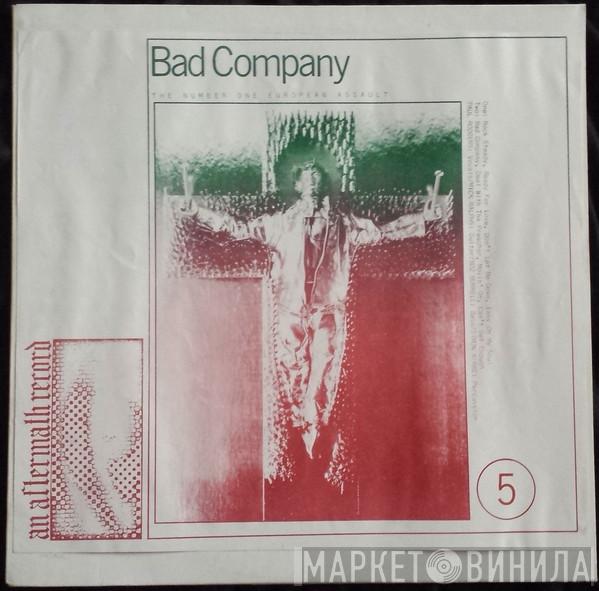  Bad Company   - The Number One European Assault