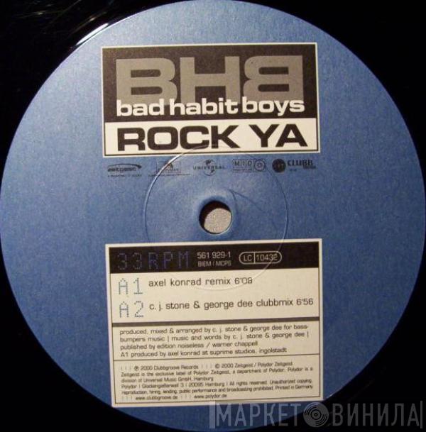  Bad Habit Boys  - Rock Ya