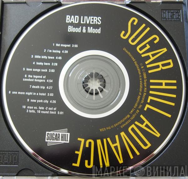 Bad Livers - Blood & Mood