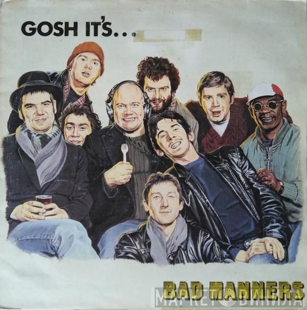 Bad Manners - Gosh It's...