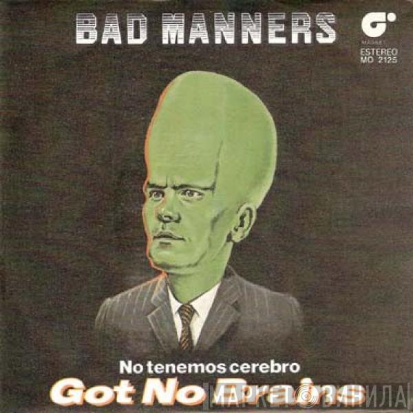  Bad Manners  - Got No Brains = No Tenemos Cerebro