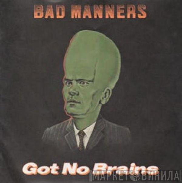 Bad Manners  - Got No Brains