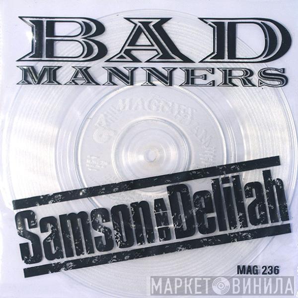 Bad Manners - Samson & Delilah
