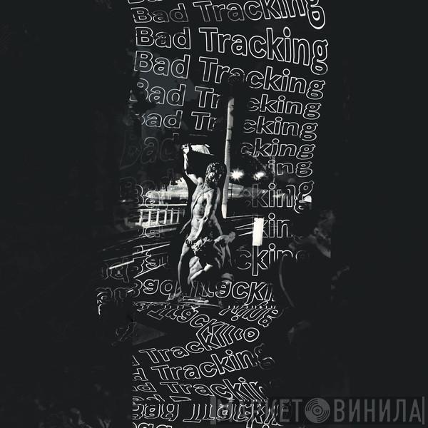 Bad Tracking - Widower EP