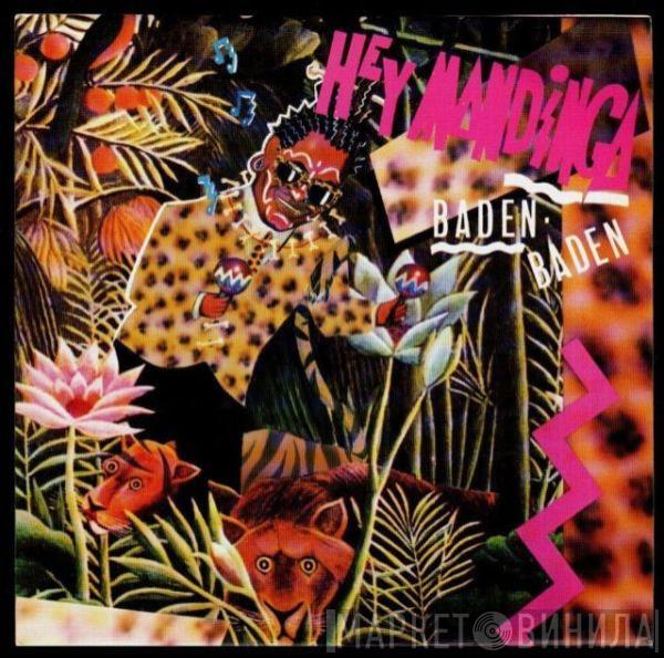 Baden-Baden - Hey Mandinga