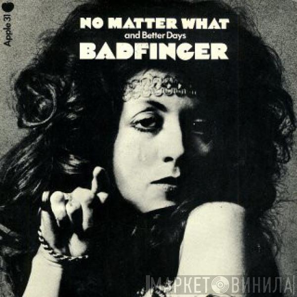 Badfinger - No Matter What
