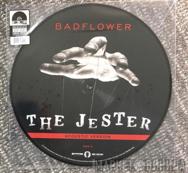 Badflower - The Jester