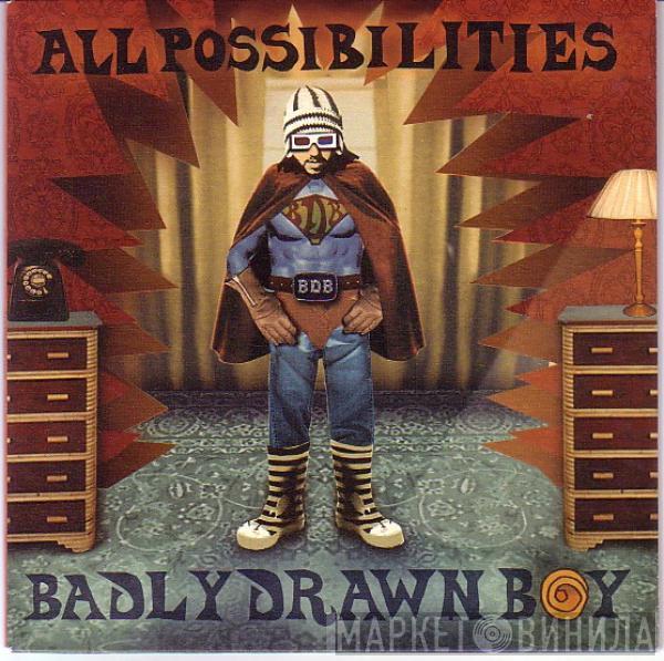  Badly Drawn Boy  - All Possibilities