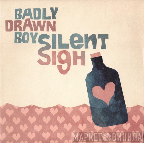  Badly Drawn Boy  - Silent Sigh
