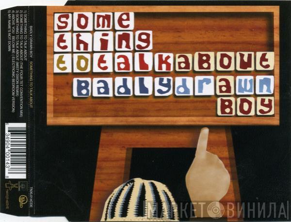  Badly Drawn Boy  - Something To Talk About
