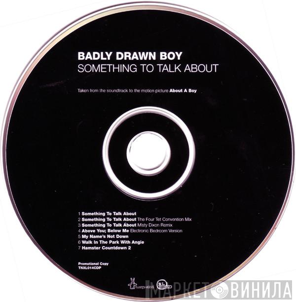  Badly Drawn Boy  - Something To Talk About