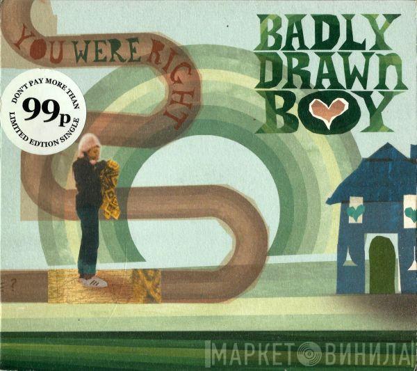 Badly Drawn Boy - You Were Right