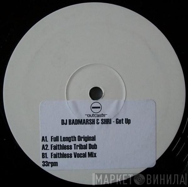 Badmarsh & Shri - Get Up