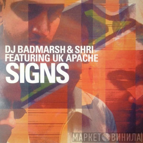 , Badmarsh & Shri  UK Apachi  - Signs