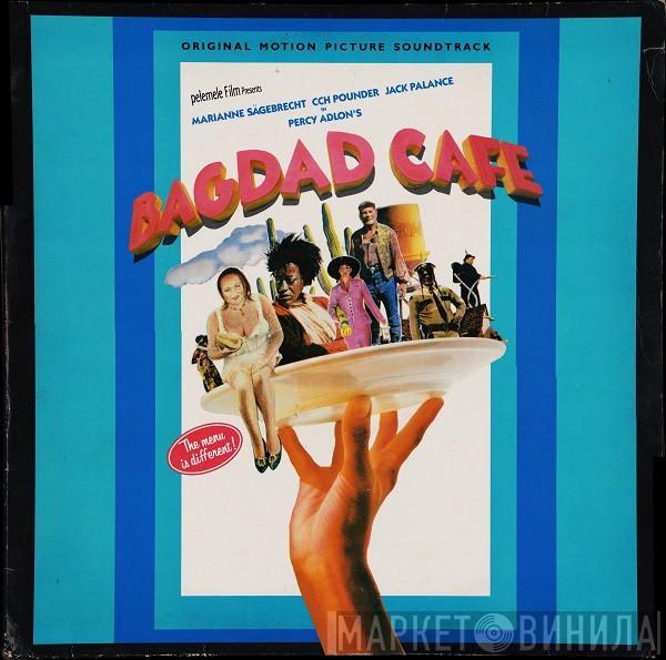  - Bagdad Cafe (Original Motion Picture Soundtrack)