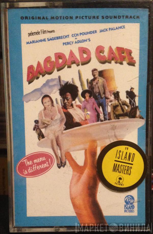  - Bagdad Cafe (Original Motion Picture Soundtrack)
