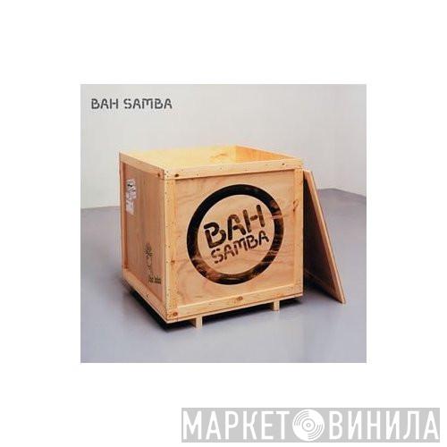  Bah Samba  - Bah Samba