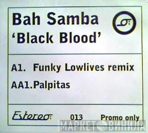  Bah Samba  - Black Blood