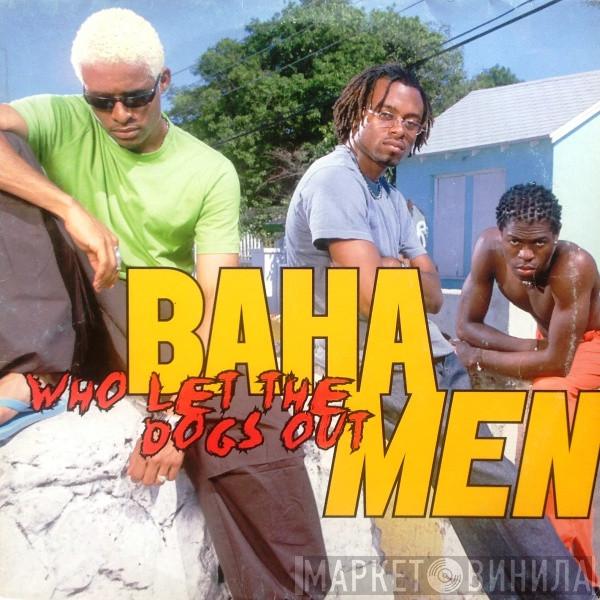 Baha Men - Who Let The Dogs Out