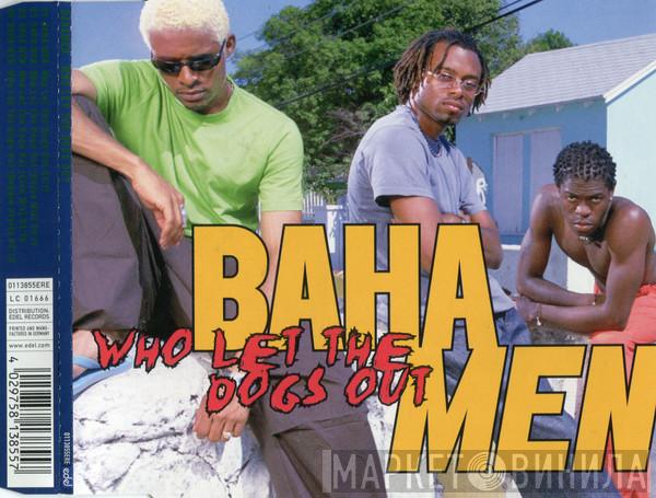 Baha Men - Who Let The Dogs Out