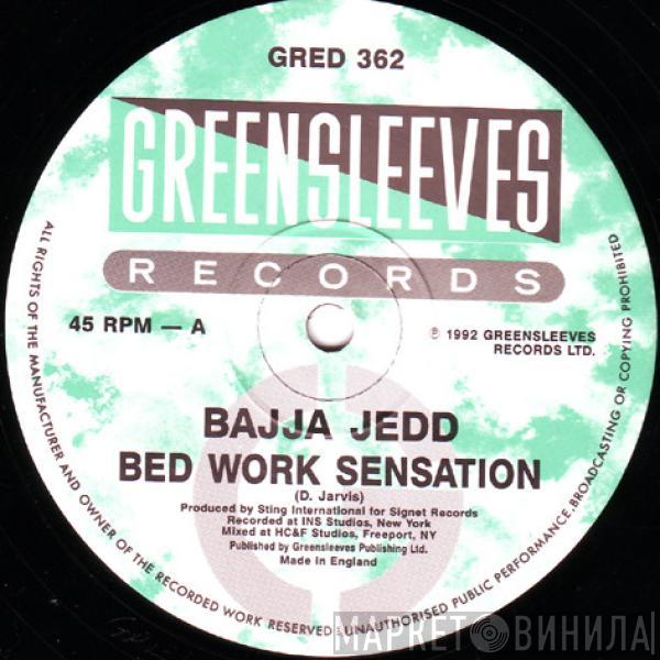Bajja Jedd - Bed Work Sensation / Big Bills