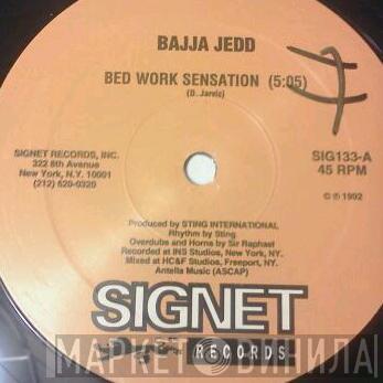  Bajja Jedd  - Bed Work Sensation