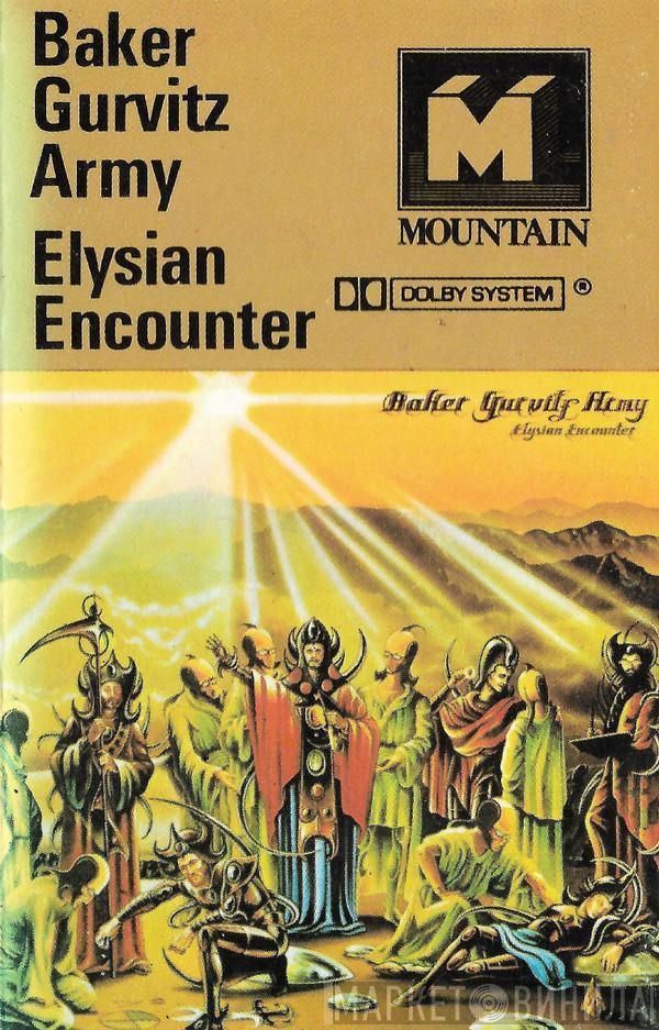 Baker Gurvitz Army - Elysian Encounter