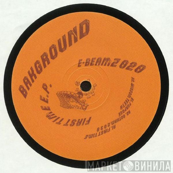 Bakground - First Time EP
