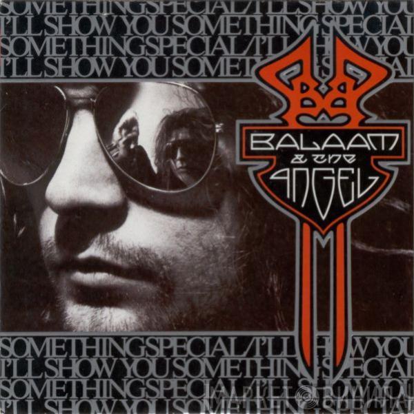  Balaam And The Angel  - I'll Show You Something Special