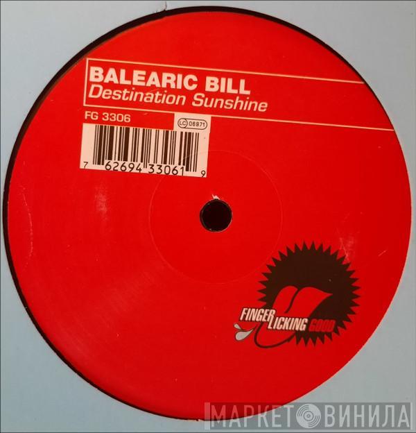  Balearic Bill  - Destination Sunshine