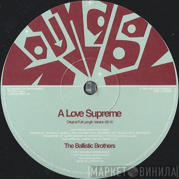 Ballistic Brothers - A Love Supreme