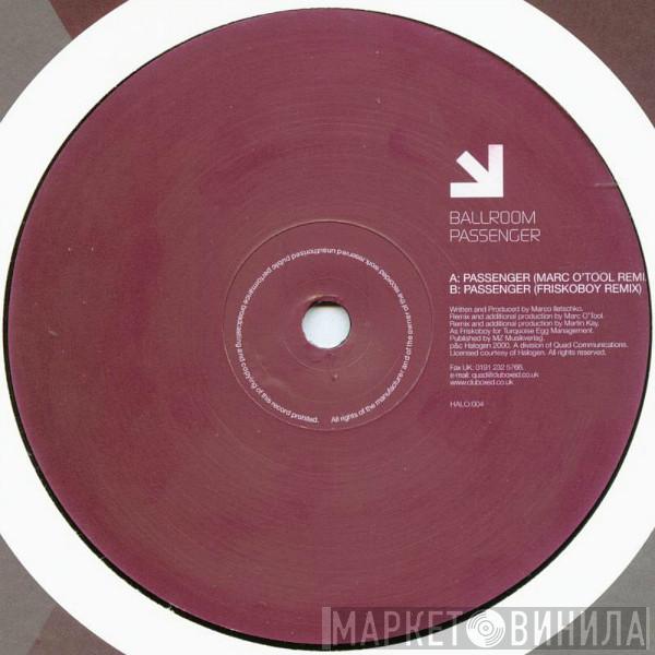 Ballroom - Passenger