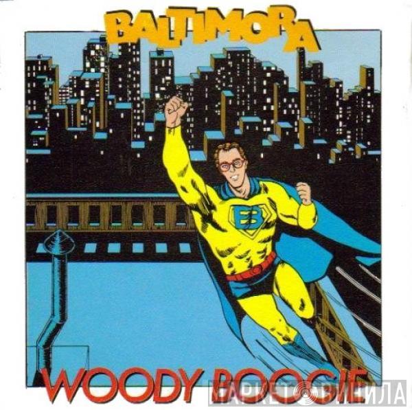 Baltimora - Woody Boogie