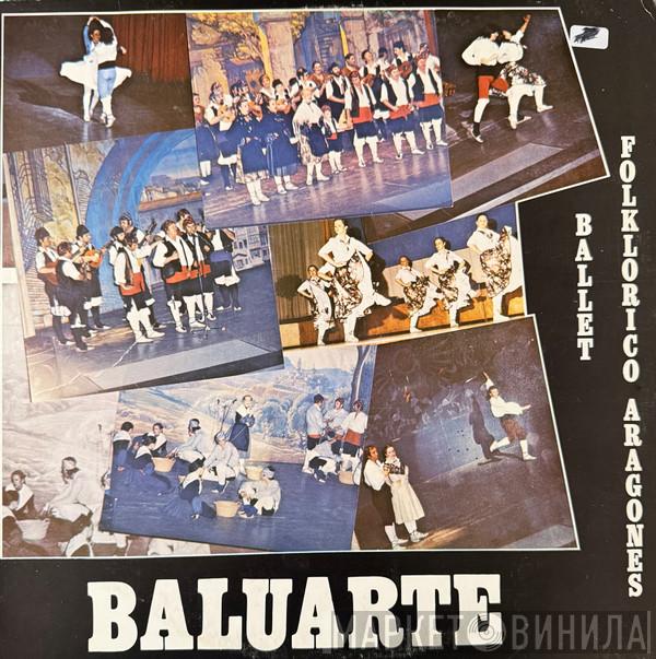 Baluarte Aragonés - Ballet Folklorico Aragones