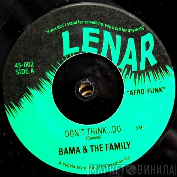 Bama & The Family - Don't Think ... Do / Get Up In Your Hot Pants