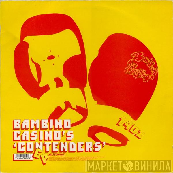 Bambino Casino - Contenders EP